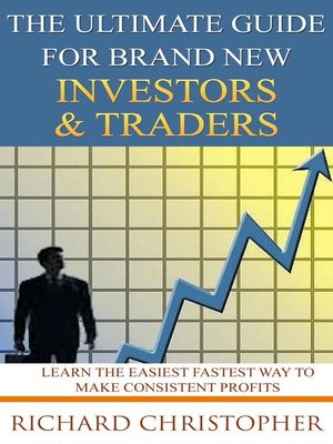 cover image of The Ultimate Guide for Brand New Investors & Traders